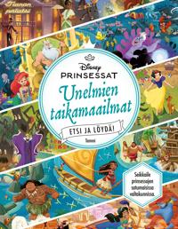 Kirjan kansi Disney Prinsessat. Unelmien taikamaailmat. Etsi ja löydä!