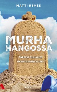 Tappava tuliainen & Islantilainen syleily