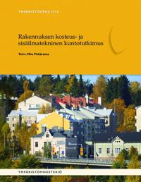 Rakennuksen kosteus- ja sisäilmatekninen kuntotutkimus