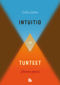 Intuitio ja tunteet johtamisen ytimessä