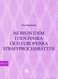 Ne bis in idem i den finska och europeiska straffprocessrätten
