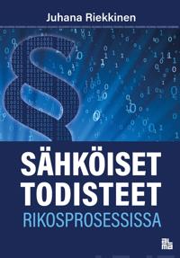 Sähköiset todisteet rikosprosessissa