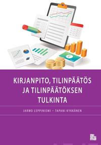 Kirjanpito, tilinpäätös ja tilinpäätöksen tulkinta