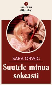 Suutele minua sokeasti