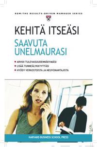 Kehitä itseäsi - saavuta unelmaurasi