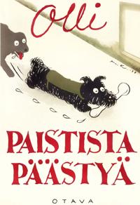 Paistista päästyä (näköispainos)
