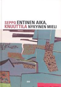Entinen aika, nykyinen mieli