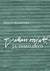 Vallan orjat ja ihmisarvo