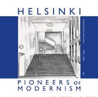 Helsinki, Pioneers of Modernism 1930-1955