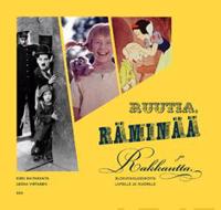 Ruutia, räminää ja rakkautta