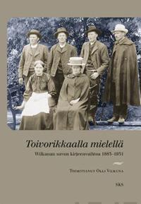 Toivorikkaalla mielellä
