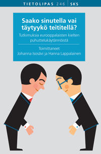 Saako sinutella vai täytyykö teititellä?