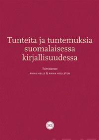 Tunteita ja tuntemuksia suomalaisessa kirjallisuudessa
