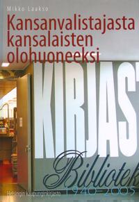Kansanvalistajasta kansalaisten olohuoneeksi