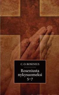 Roseniusta nykysuomeksi 5-7