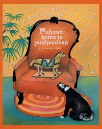 Puhuva koira ja puuhevonen