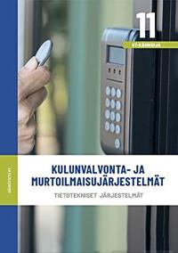 Kulunvalvonta- ja murtoilmaisujärjestelmät
