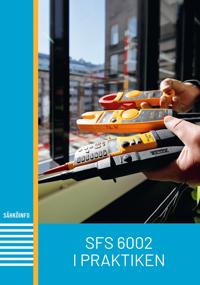 SFS 6002 i praktiken