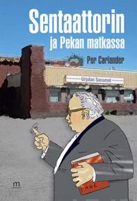 Sentaattorin ja Pekan matkassa