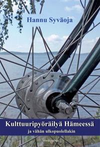 Kulttuuripyöräilyä Hämeessä ja vähän ulkopuolellakin