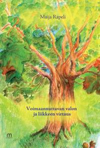 Voimaannuttavan valon ja liikkeen virtaus