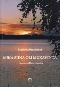 Mikä siinä oli mukavinta