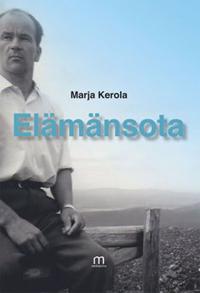 Elämänsota eli karjalaispojan matka elämän voimakentässä