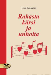 Rakasta kärsi ja unhoita