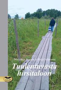 Tuulentuvasta hirsitaloon