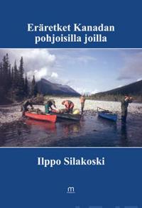 Eräretket Kanadan pohjoisilla joilla