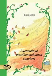 Luontoäiti ja mustikanmakuinen runokori
