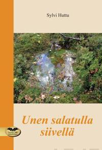 Unen salatulla siivellä