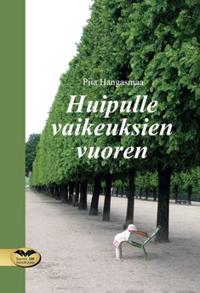 Huipulle vaikeuksien vuoren