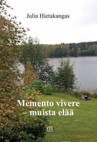 Memento vivere - muista elää