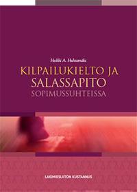 Kilpailukielto ja salassapito sopimussuhteissa