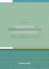 Takautuvan verolainsäädännön hyväksyttävyys