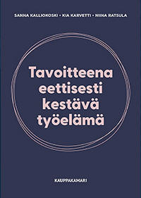 Tavoitteena eettisesti kestävä työelämä