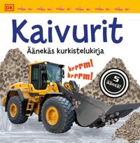 Kirjan kansi Kaivurit - Äänekäs kurkistelukirja