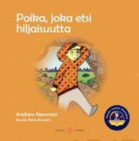 Poika joka etsi hiljaisuutta