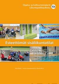 Esteettömät sisäliikuntatilat