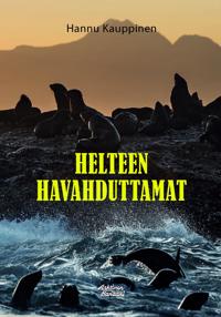 Helteen havahduttamat