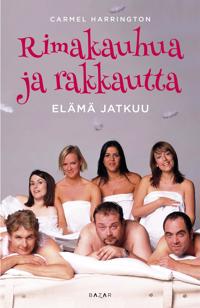 Rimakauhua ja rakkautta – Elämä jatkuu