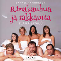 Rimakauhua ja rakkautta – Elämä jatkuu