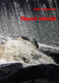 Täynnä elämää