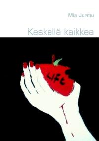 Keskellä kaikkea