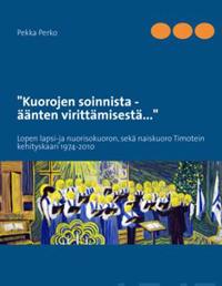 "Kuorojen soinnista - äänten virittämisestä"