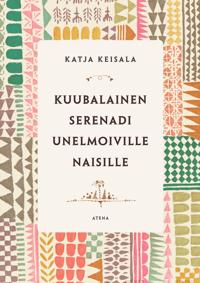 Kuubalainen serenadi unelmoiville naisille