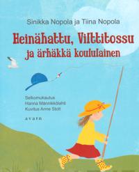 Heinähattu, Vilttitossu ja ärhäkkä koululainen (selkokirja)
