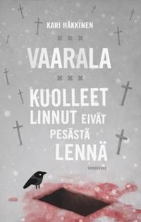 Kuolleet linnut eivät pesästä lennä