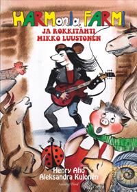 Harmonia Farmi ja rokkitähti Mikko Luustonen